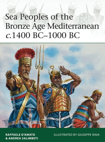 Sea Peoples of the Bronze Age Mediterranean...