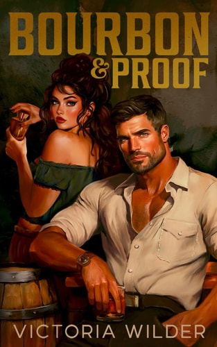 Bourbon and Proof (The Bourbon Boys Series)
