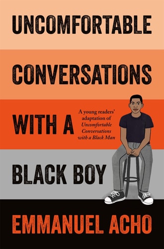 Uncomfortable Conversations with a Black Man