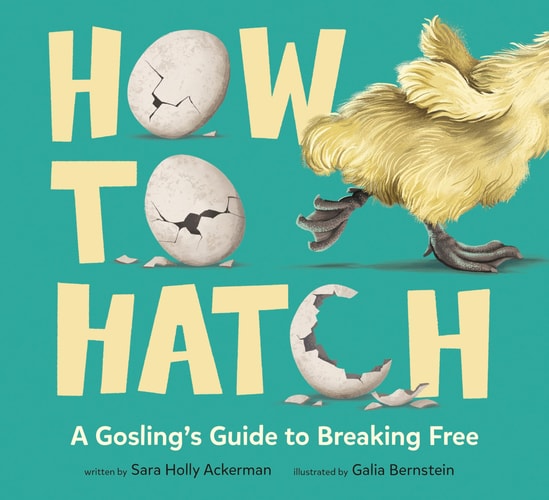 How to Hatch A Gosling's Guide to Breaking Free