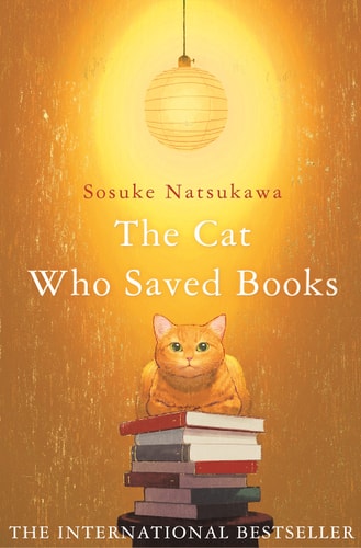 The Cat Who Saved Books: A Novel
