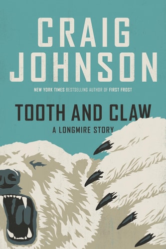 Tooth and Claw: A Longmire Story (A Longmire Mystery)