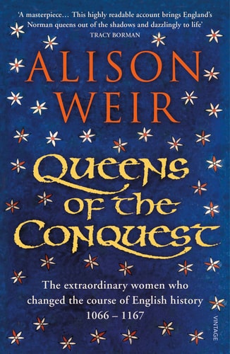Queens of the Conquest: England's Medieval Queens Book One
