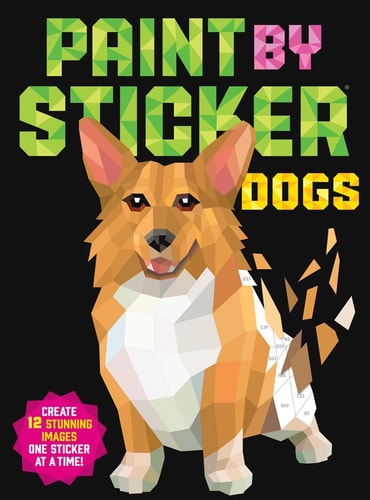 Paint by Sticker: Dogs: Create 12 Stunning Images One Sticker at a Time