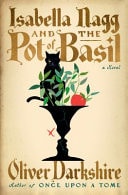 Isabella Nagg and the Pot of Basil: A Novel