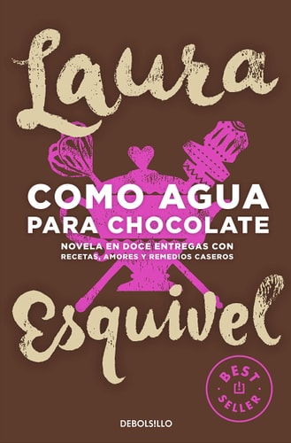 Como agua para chocolate / Like Water for Chocolate (Spanish Edition)