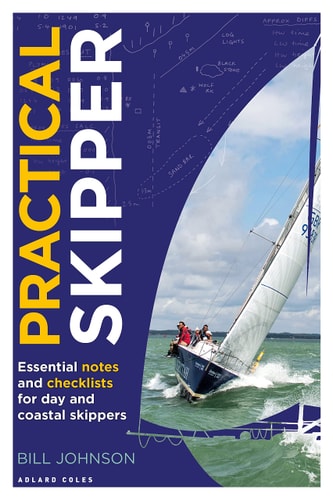 Practical Skipper Essential Notes and Checklists for Day and Coastal Skippers