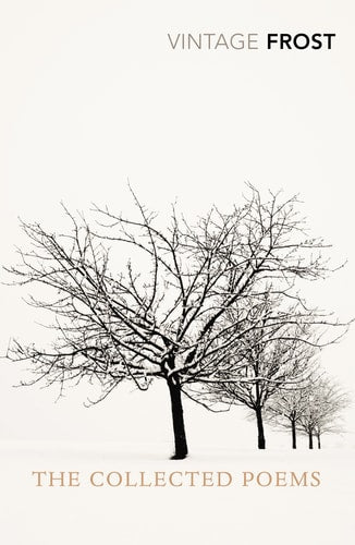 The Poetry of Robert Frost: The Collected Poems