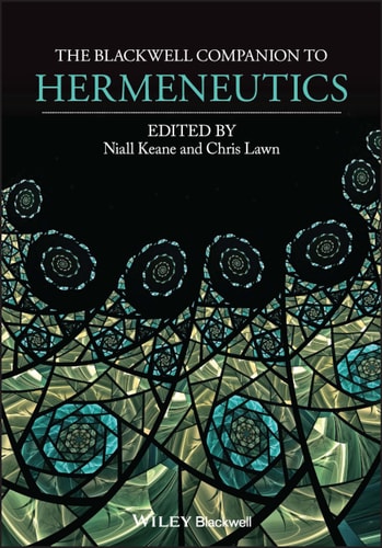 The Blackwell Companion to Hermeneutics...