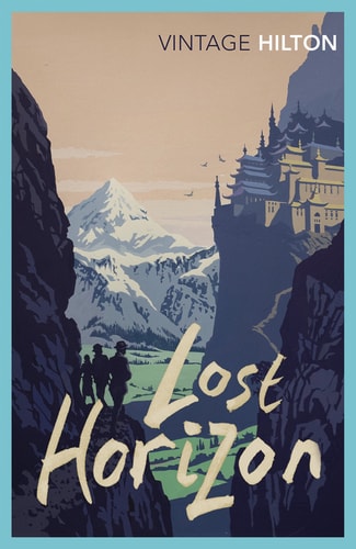 Lost Horizon: A Novel