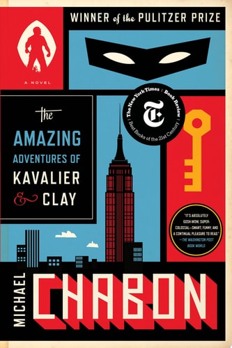 The Amazing Adventures of Kavalier & Clay (with bonus content) A Novel
