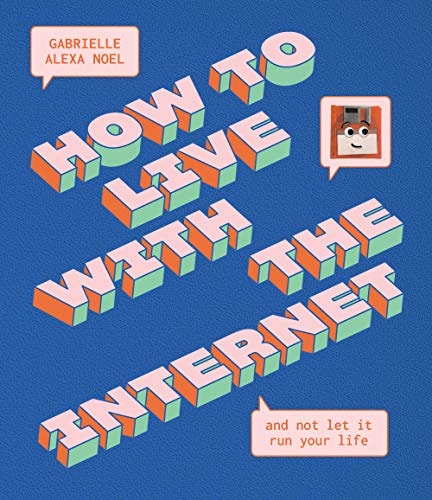 How to Live With the Internet and...