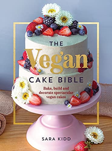 The Vegan Cake Bible