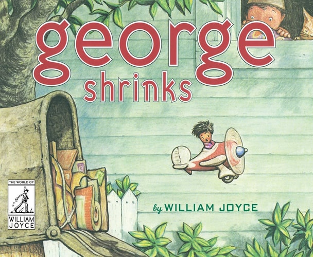 George Shrinks (The World of William Joyce)