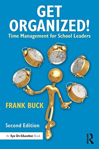 Get Organized!: Time Management for School Leaders (Eye on Education)