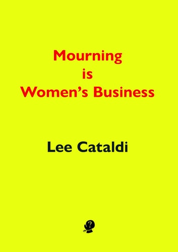 Mourning is Women's Business