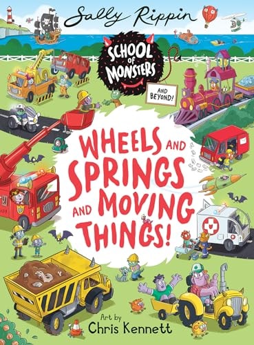 Wheels and Springs and Moving Things! (School of Monsters)