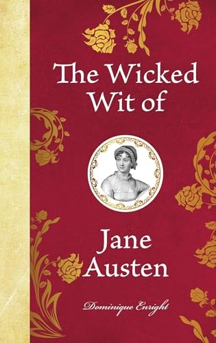 The Smart Words and Wicked Wit of Jane Austen