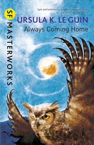 Always Coming Home: A Novel