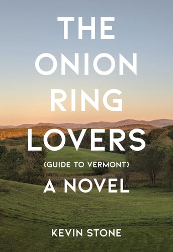 The Onion Ring Lovers (Guide to Vermont): A Novel