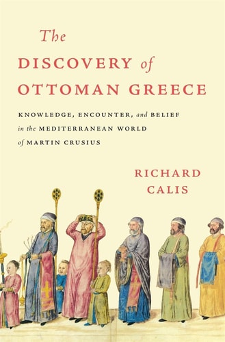 The Discovery of Ottoman Greece...