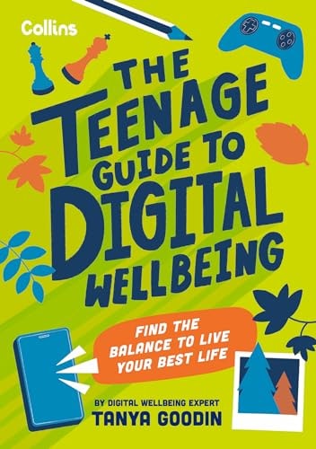 The Teenage Guide to Digital Wellbeing...