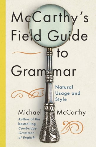 McCarthys Field Guide to Grammar...