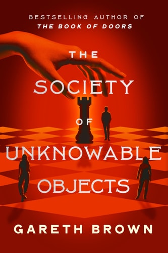 The Society of Unknowable Objects: A Novel