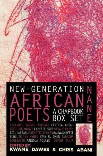 Nane: New-Generation African Poets: a Chapbook Box Set Hardcover Anthology Edition