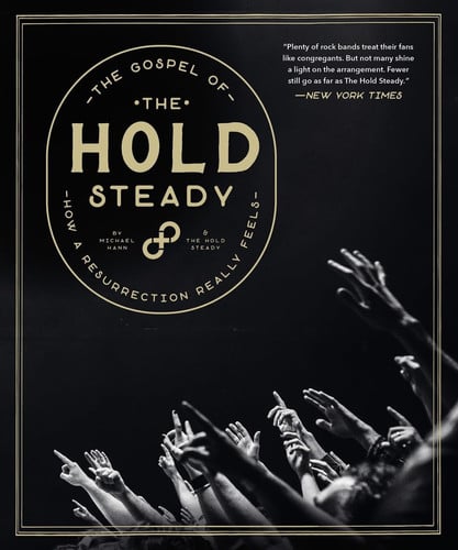 The Gospel of the Hold Steady How a Resurrection Really Feels