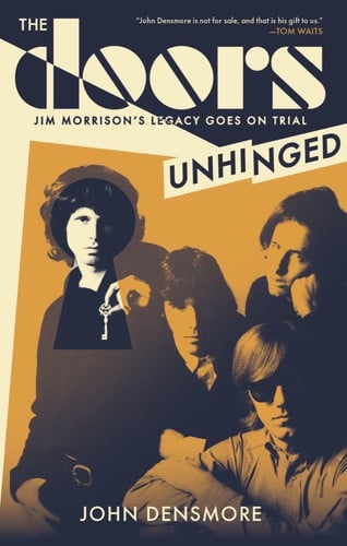 The Doors Unhinged Jim Morrison's Legacy Goes on Trial