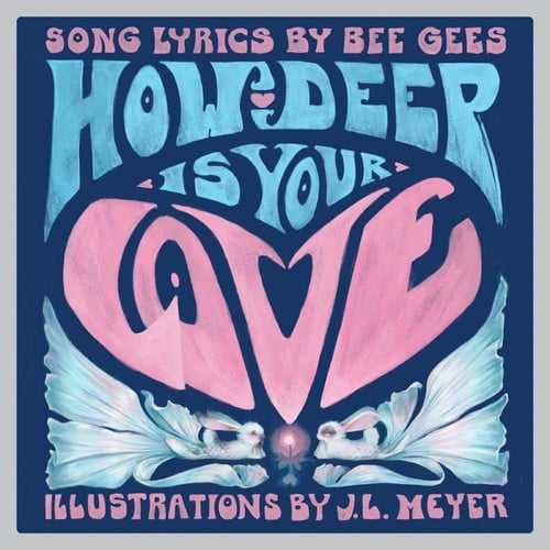 How Deep Is Your Love A Children's Picture Book