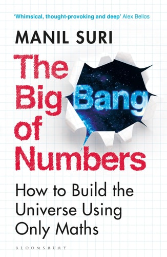 The Big Bang of Numbers: How to Build the Universe Using Only Math
