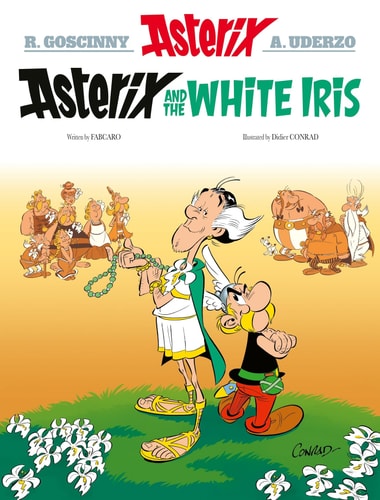 Asterix Vol. 40: Asterix and the White Iris (40)