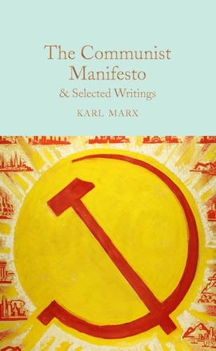 The Communist Manifesto & Selected...