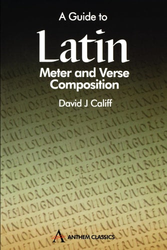 A Guide to Latin Meter and Verse...