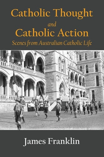 Catholic Thought and Catholic Action...