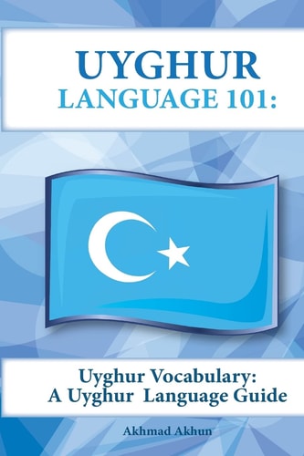 Uyghur Vocabulary A Uyghur Language Guide