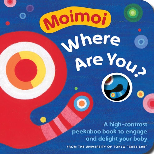 Moimoi, Where Are You? A High-Contrast Peekaboo Book to Engage and Delight Your Baby