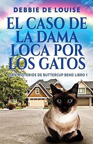 Caso de la Dama Loca por los Gatos...