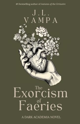 The Exorcism of Faeries A Dark Academia Romance