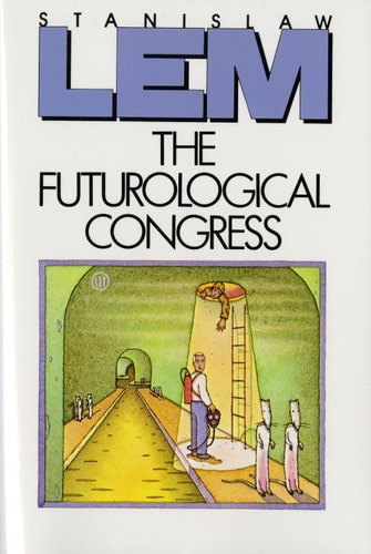Futurological Congress (From the...