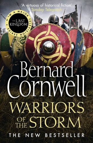 Warriors of the Storm: A Novel (Saxon Tales, 9)