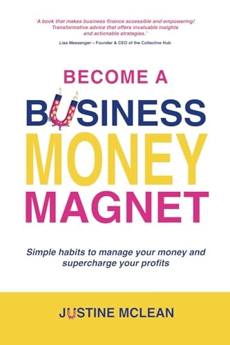 Become a Business Money Magnet