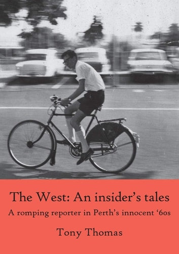 The West - An insider's tales. A...