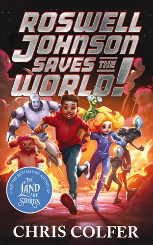 Roswell Johnson Saves the World! (Roswell Johnson, 1)