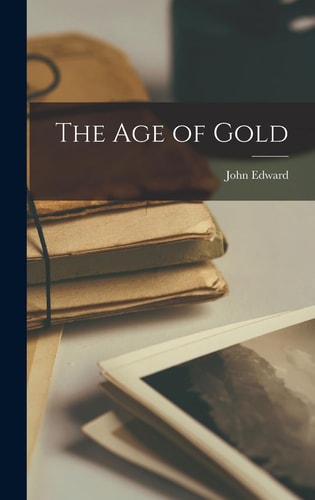 The Age of Gold