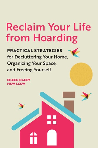 Reclaim Your Life from Hoarding...