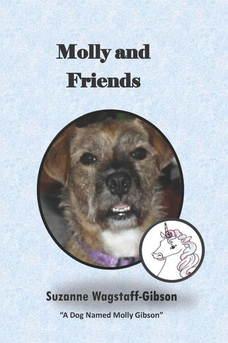 Molly and Friends (The Dog Named Molly Gibson)