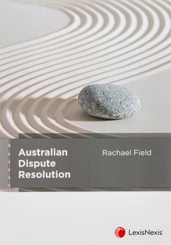 Essential Dispute Resolution 2/e (Australian Essential Series)